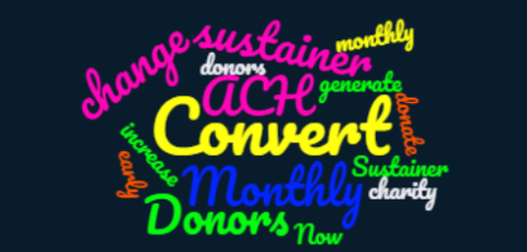 Now’s the Time to Convert Giving Tuesday Donors to Monthly ACH Donors